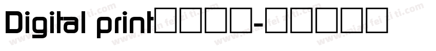 Digital print字体下载字体转换